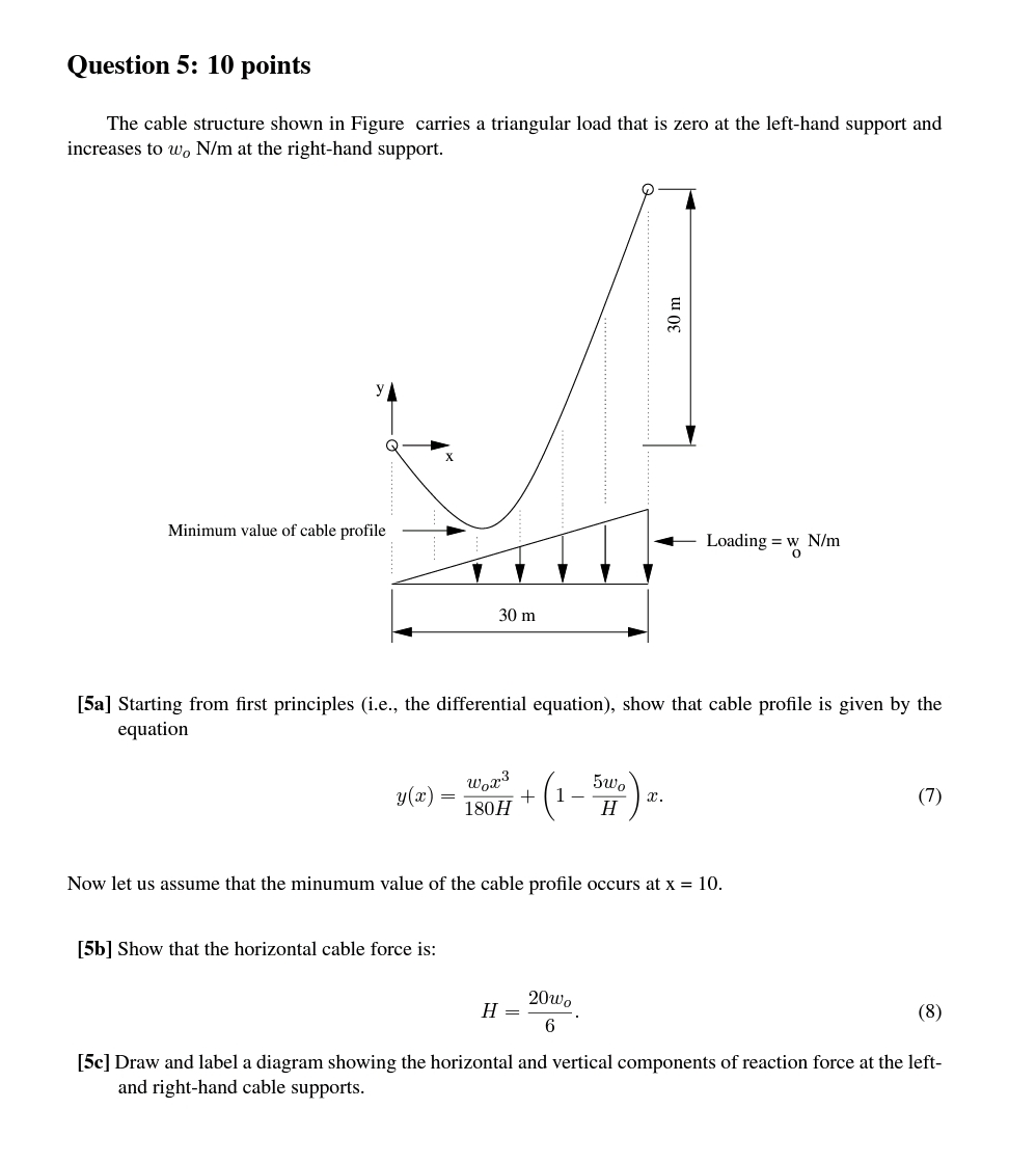 Question 5 : 1 0 points The cable structure shown