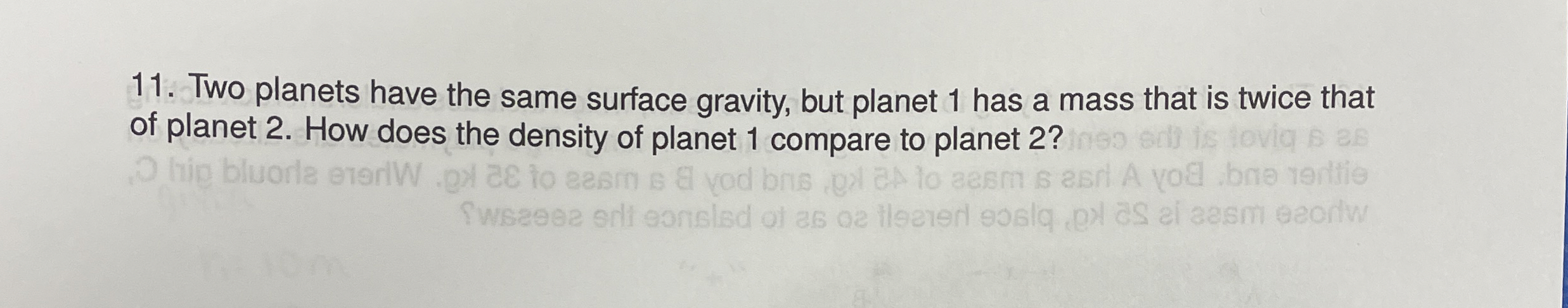 Two planets have the same surface gravity, but