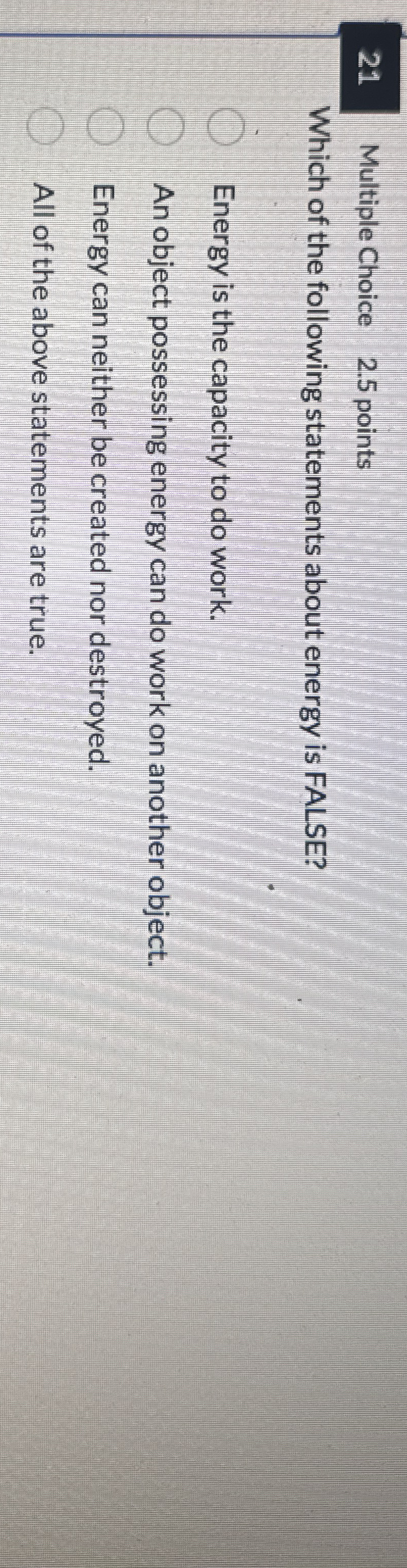 2 1 Multiple Choice 2 . 5 points Which of the
