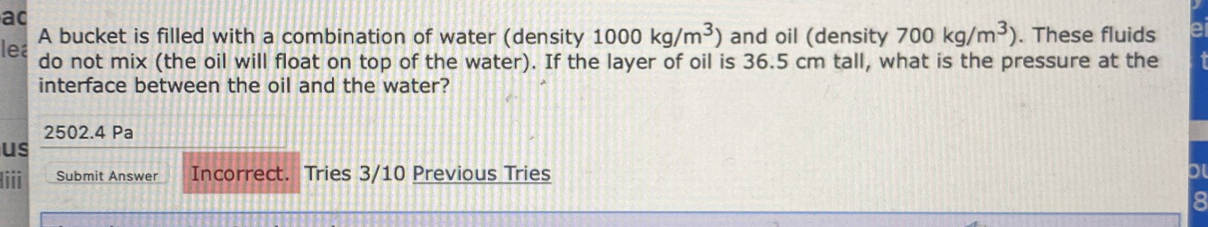 A bucket is filled with a combination of water (