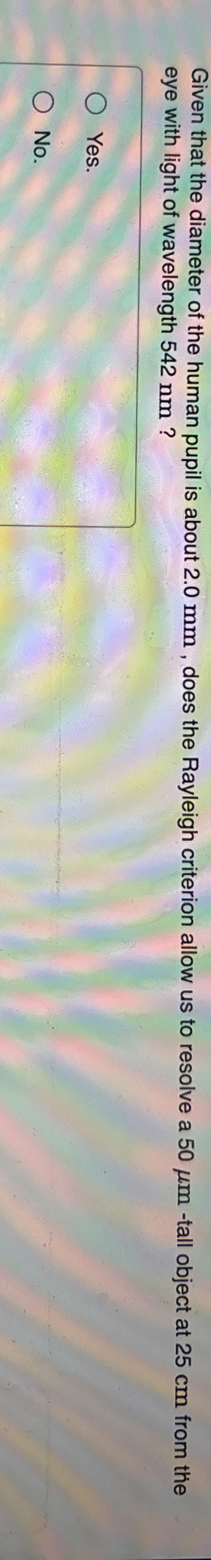 Given that the diameter of the human pupil is