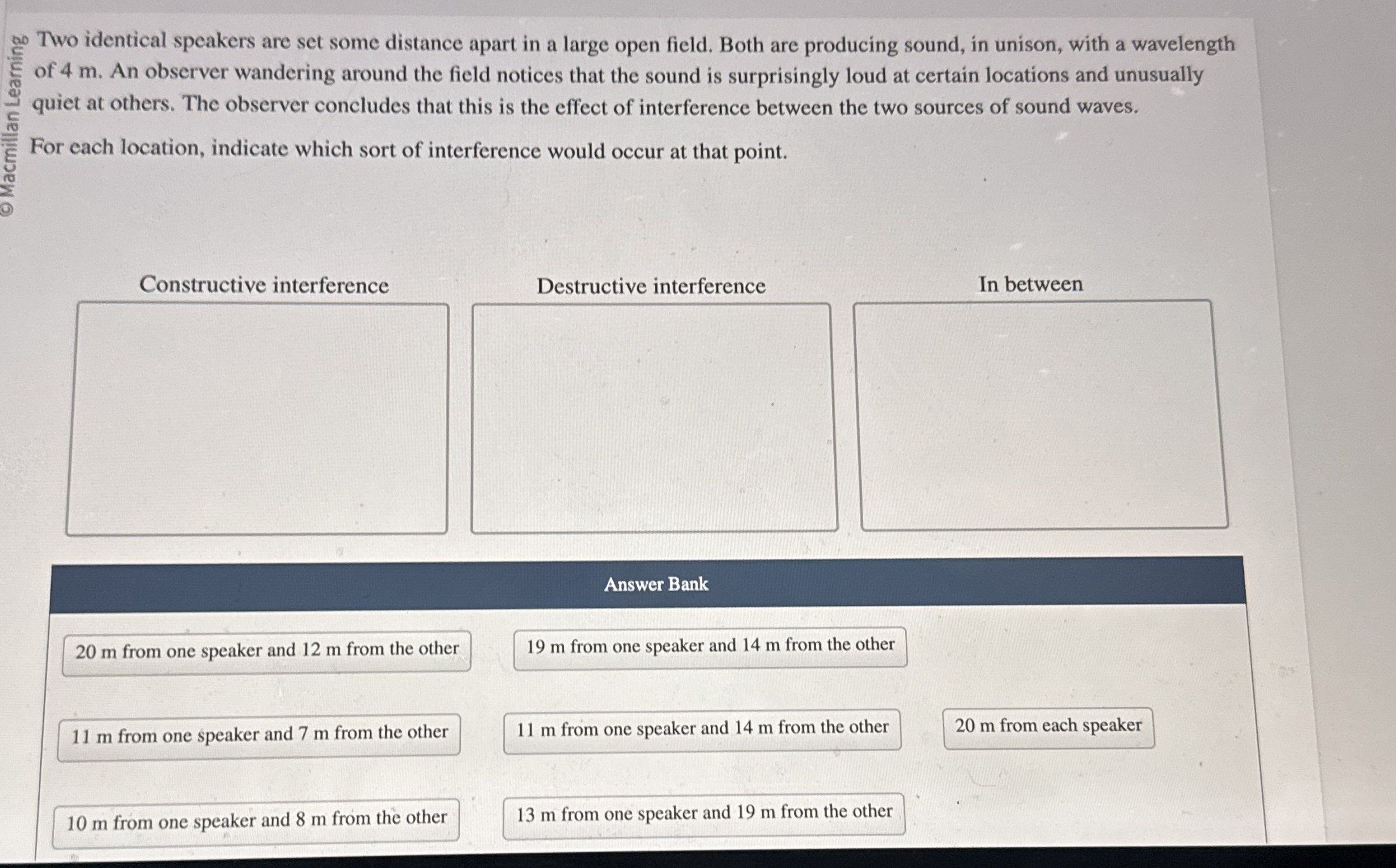 Dwo identical speakers are set some distance
