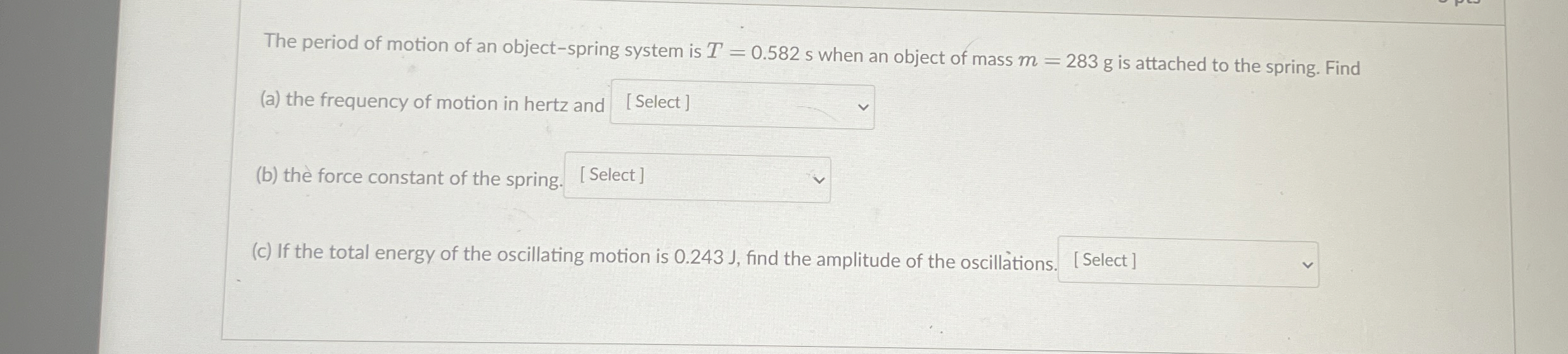The period of motion of an object - spring system