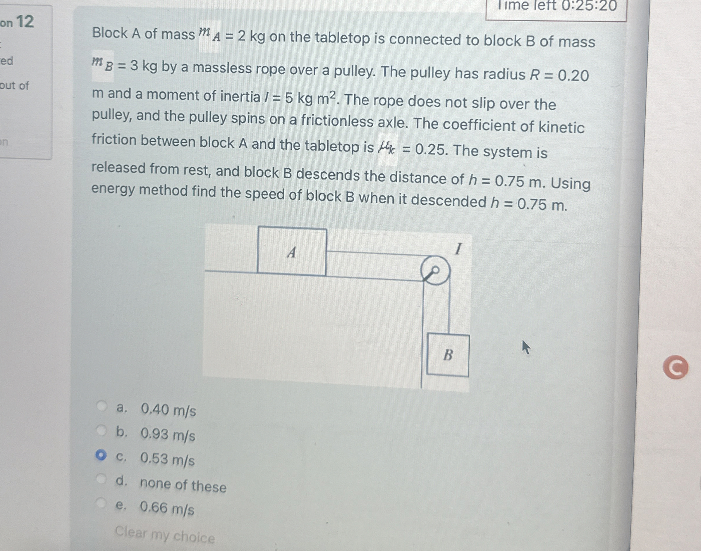 1 ime left 0 : 2 5 : 2 0 Block A of mass m A = 2