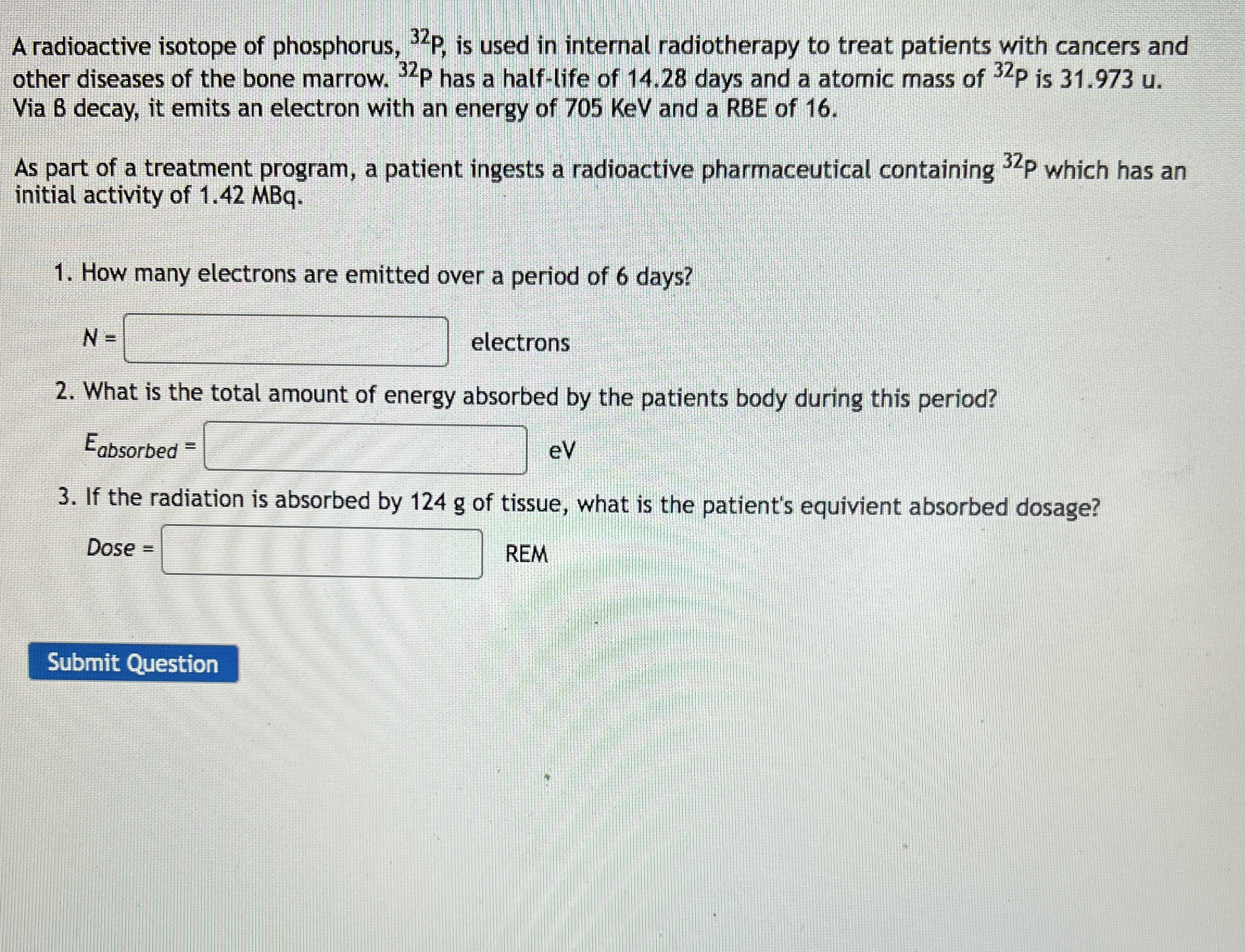 A radioactive isotope of phosphorus, ? 3 2 P , is