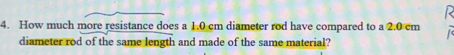 How much more resistance does a 1 . 0 cm diameter