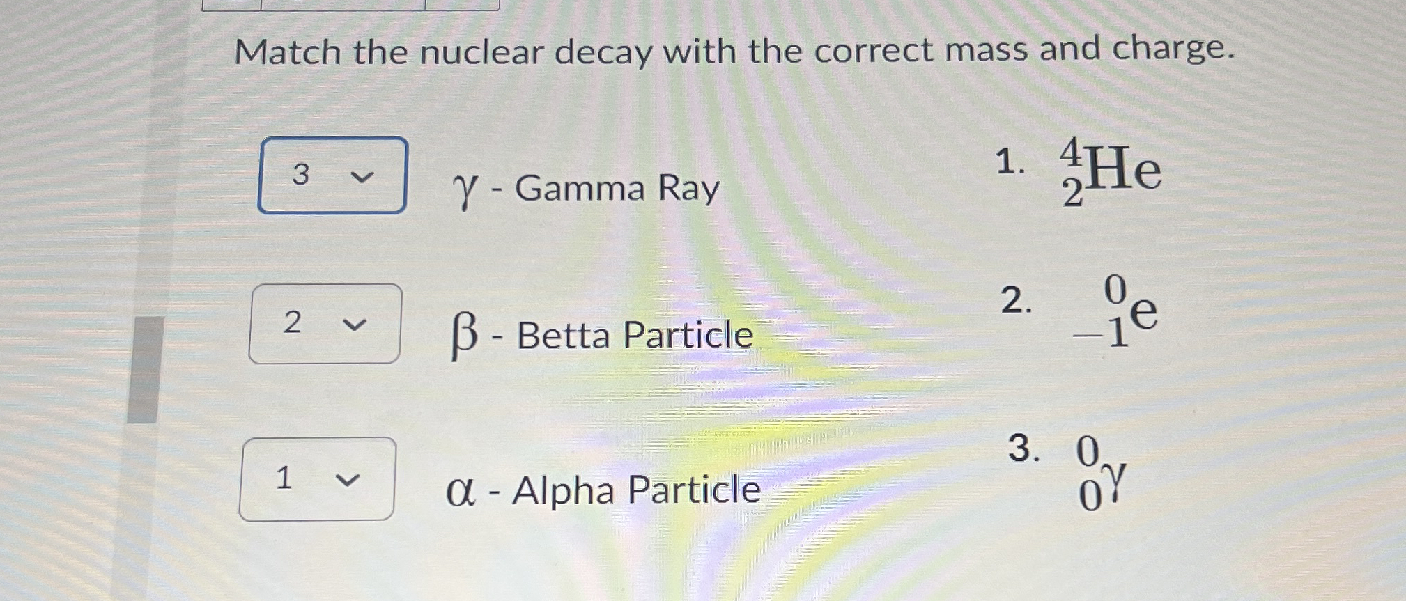 Match the nuclear decay with the correct mass and