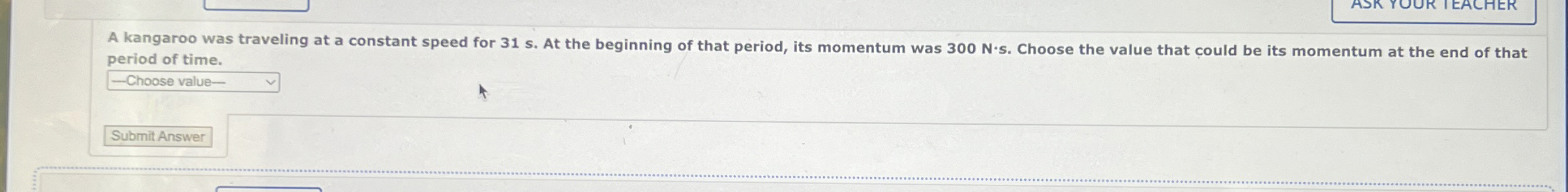 A kangaroo was traveling at a constant speed for