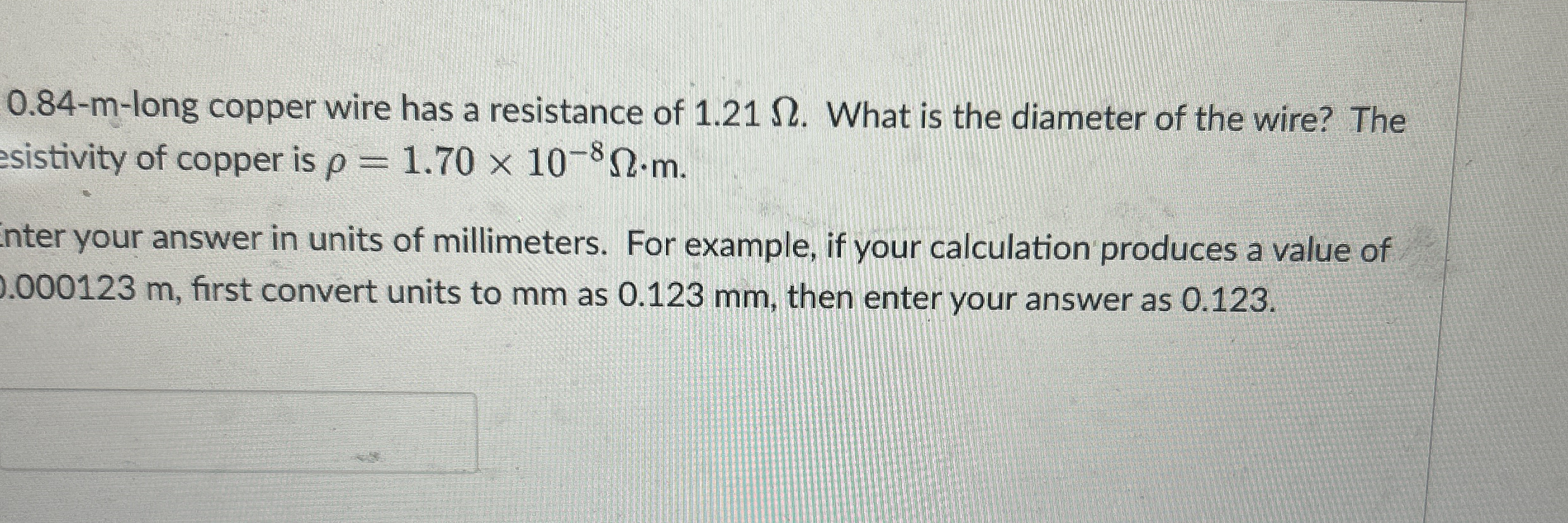 0 . 8 4 - m - long copper wire has a resistance