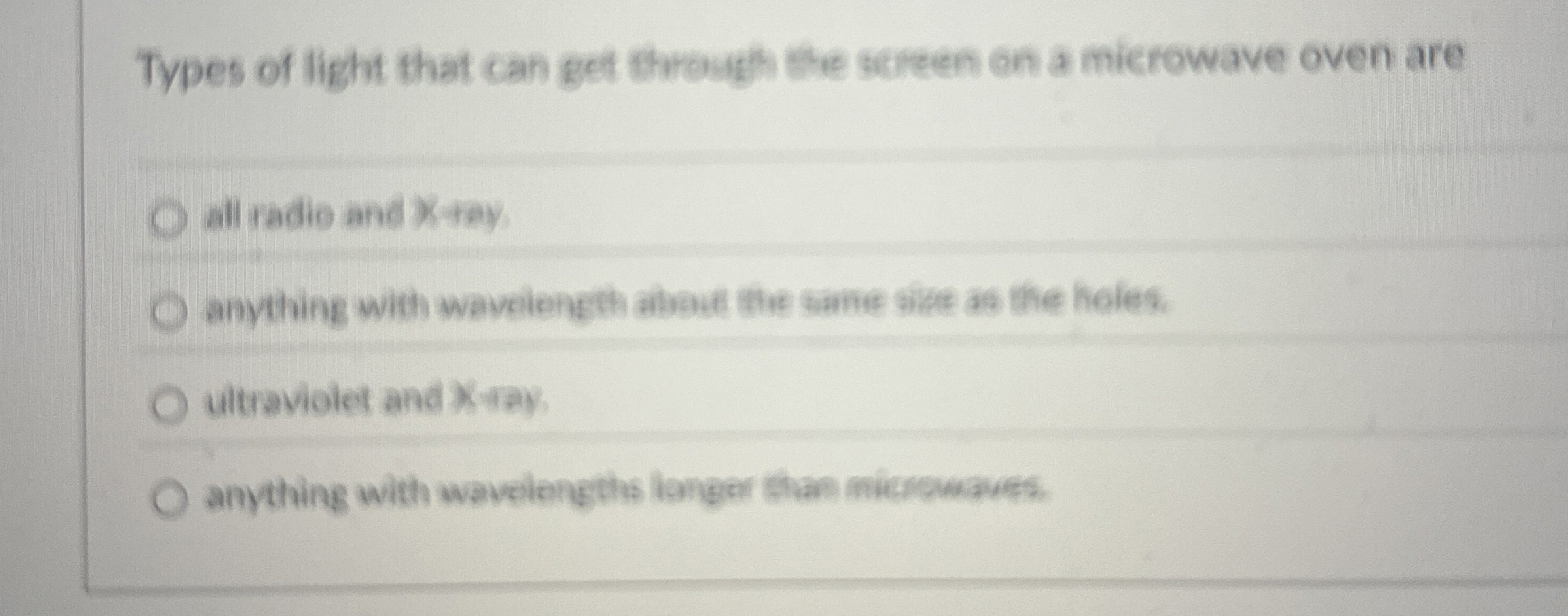 Types of light that can get through the sereen on