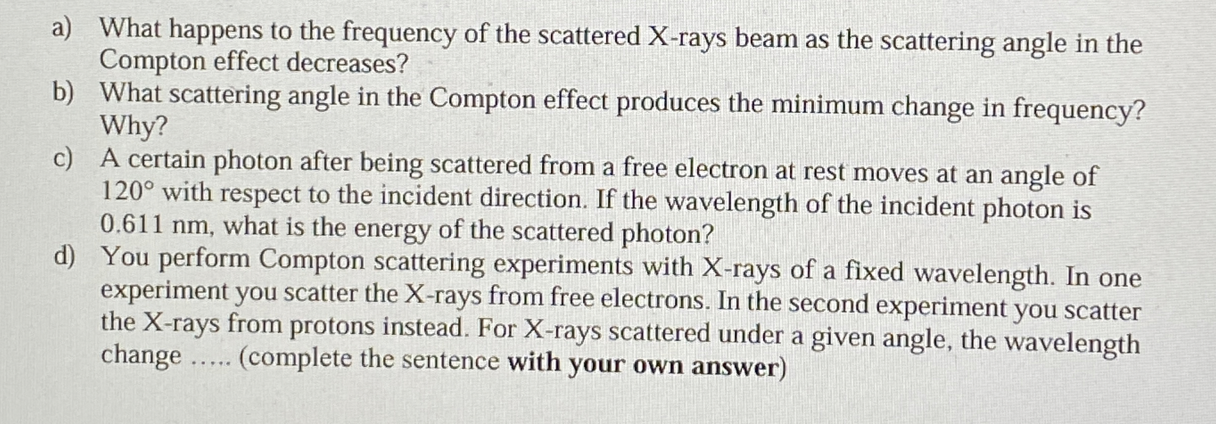 a ) What happens to the frequency of the