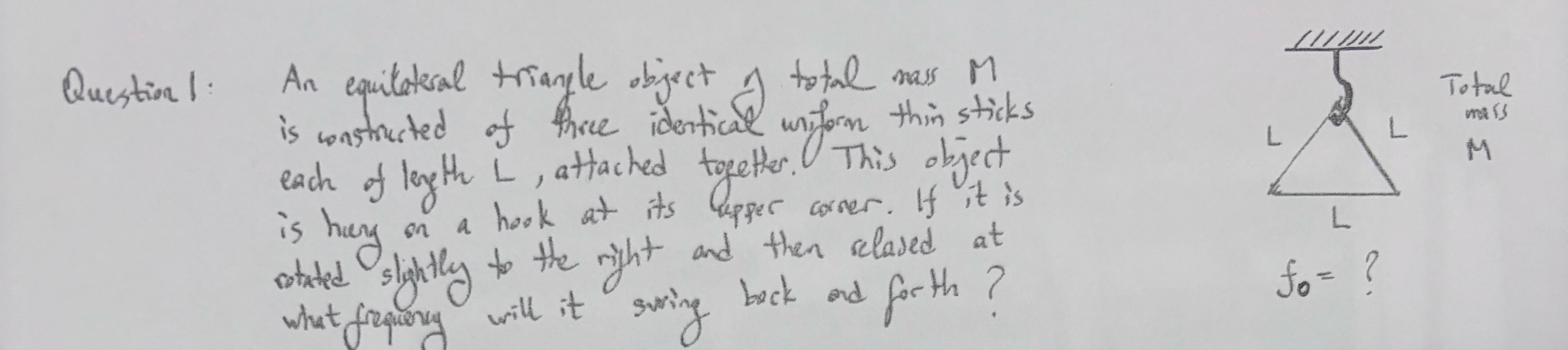Question 1 : An equitateral triangle object of
