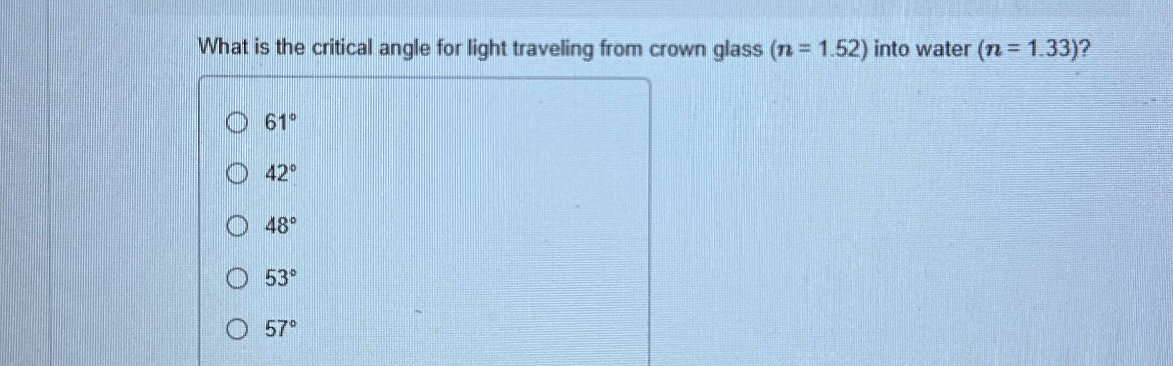 What is the critical angle for light traveling