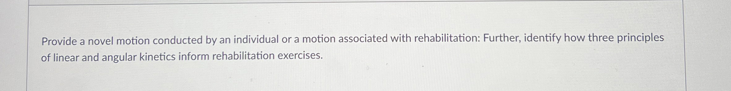 Provide a novel motion conducted by an individual
