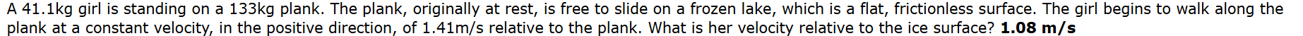 A 4 1 . 1 kg girl is standing on a 1 3 3 kg