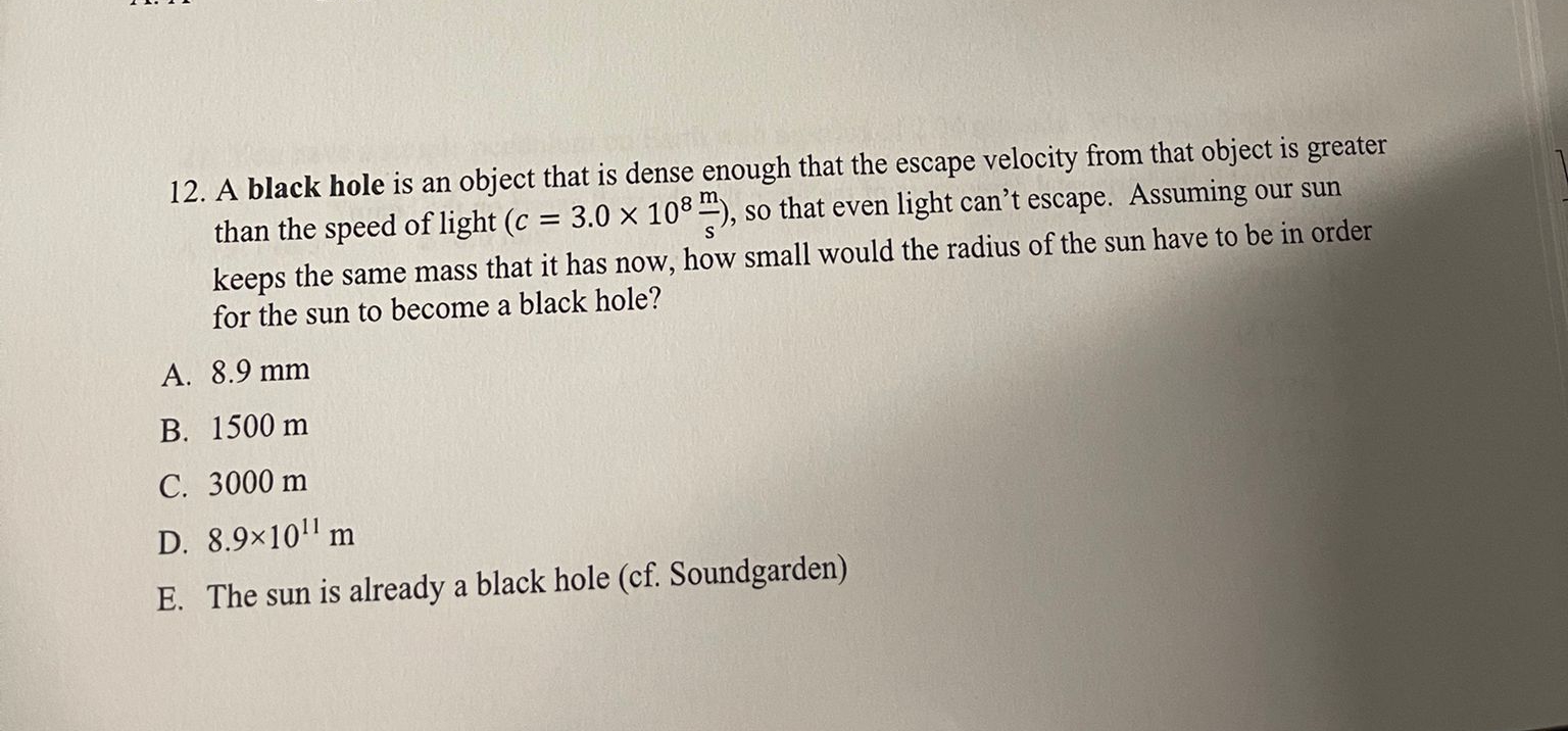 A black hole is an object that is dense enough