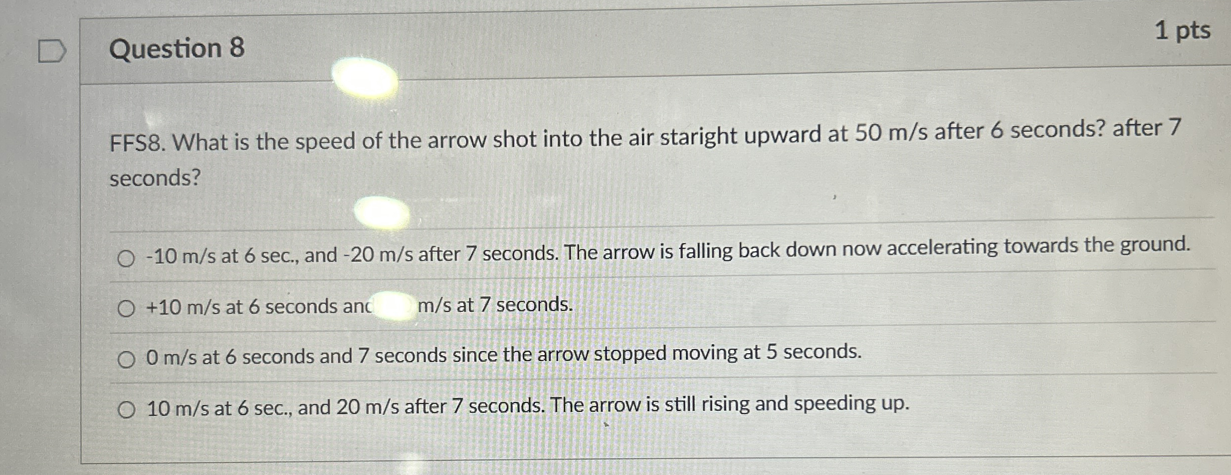 Question 8 1 pts FFS 8 . What is the speed of the