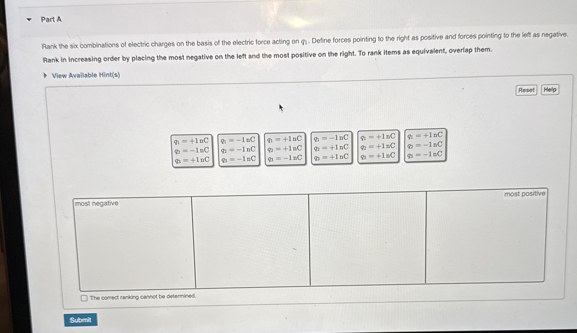 Part A Rank the six combinations of electric
