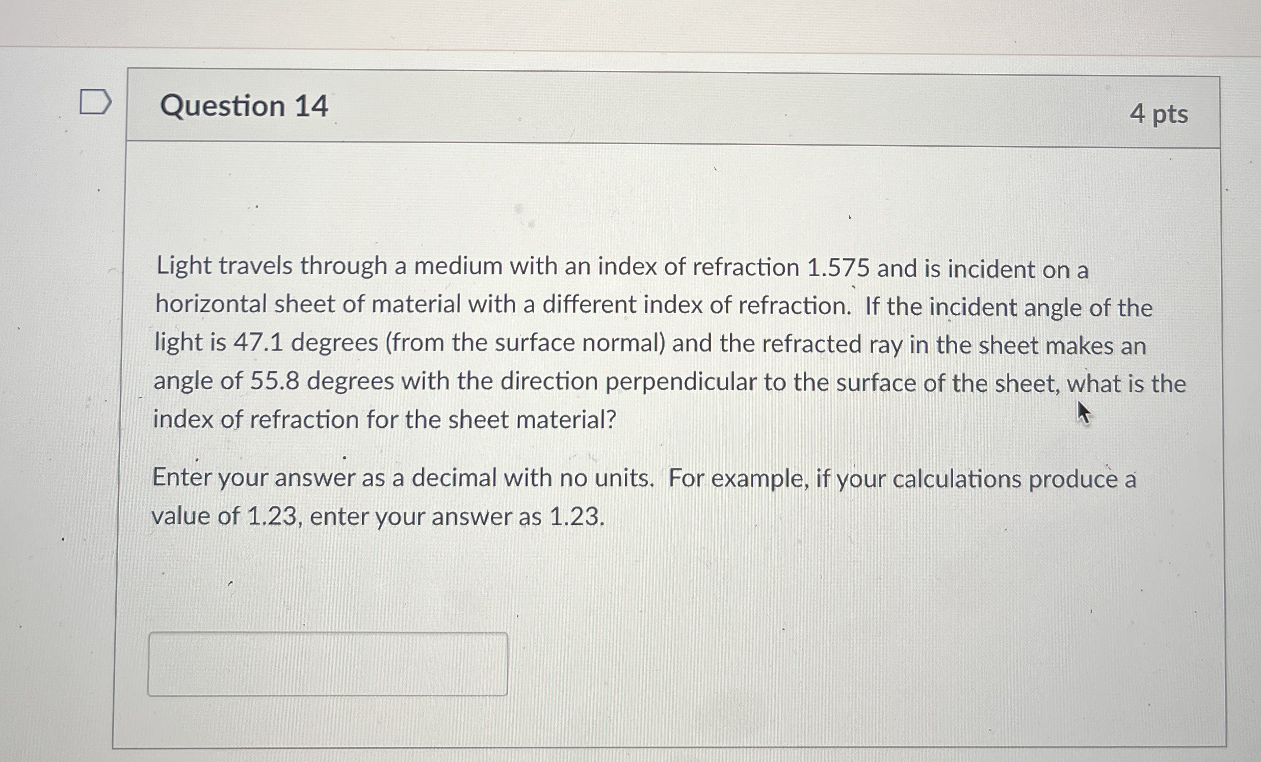 Question 1 4 4 pts Light travels through a medium