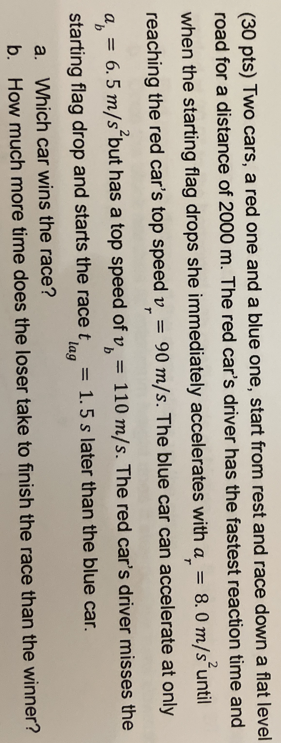 ( 3 0 pts ) Two cars, a red one and a blue one,