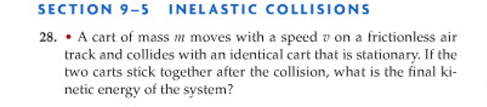 SECTION 9 - 5 INELASTIC COLLISIONS 2 8 . - A cart