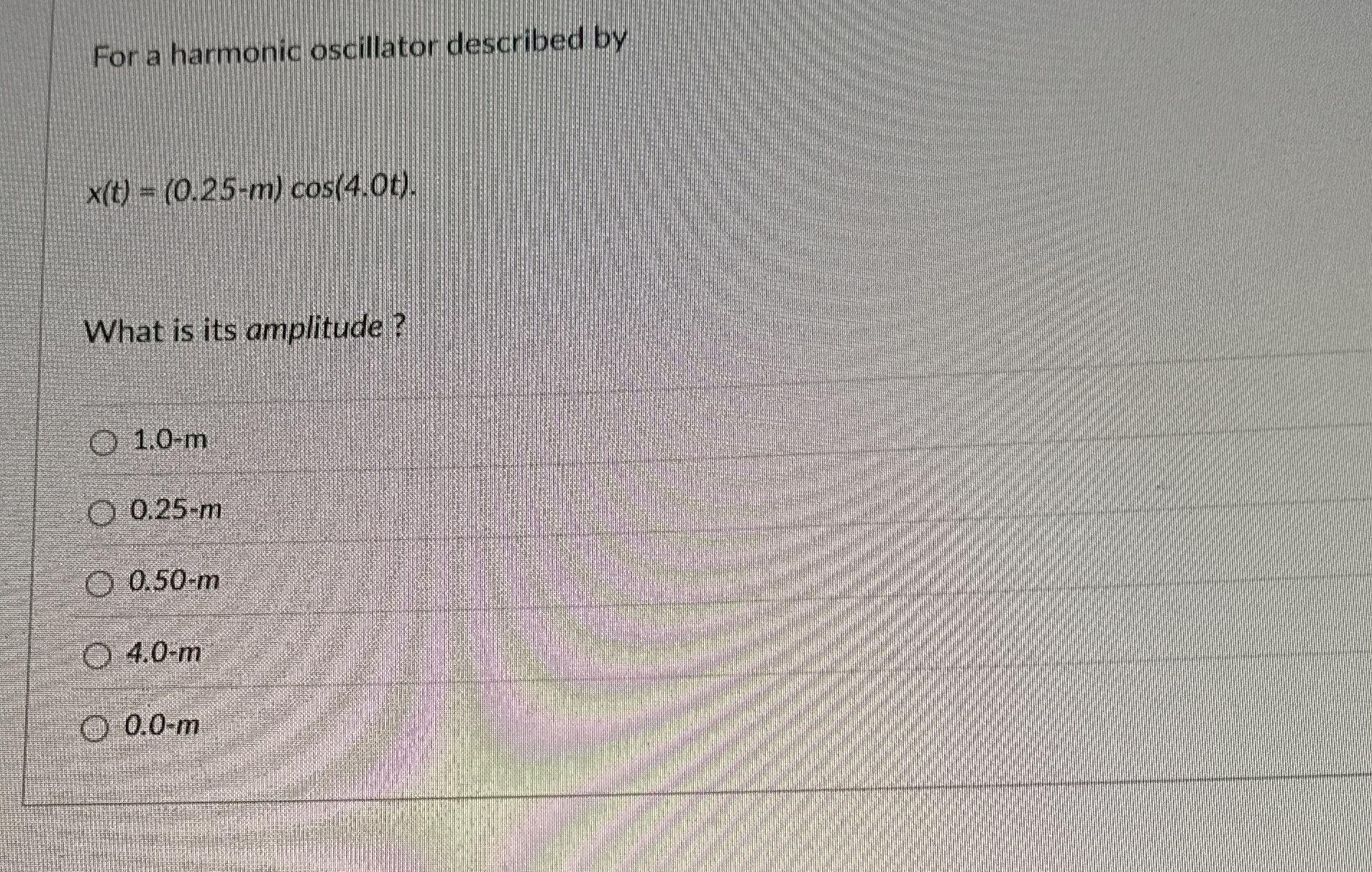For a harmonic oscillator described by x ( t ) =
