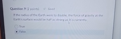Question 9 ( 2 points ) Saved If the radius of