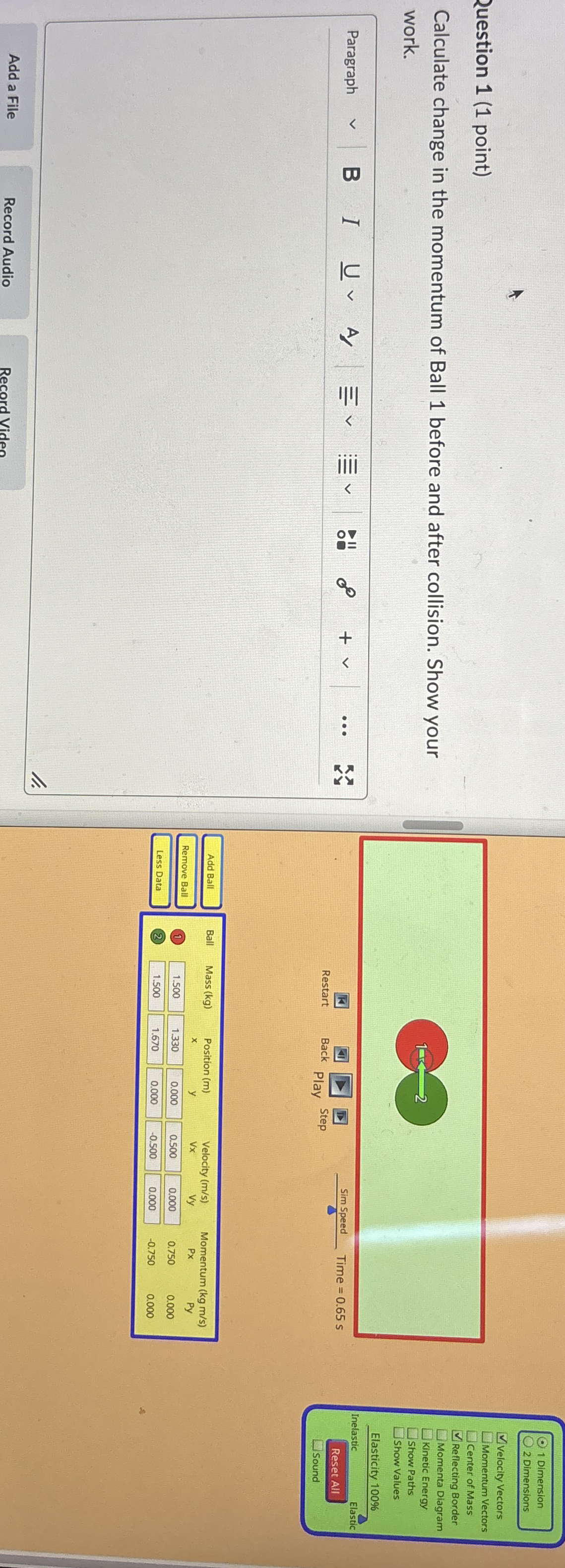 Ruestion 1 ( 1 point ) Calculate change in the