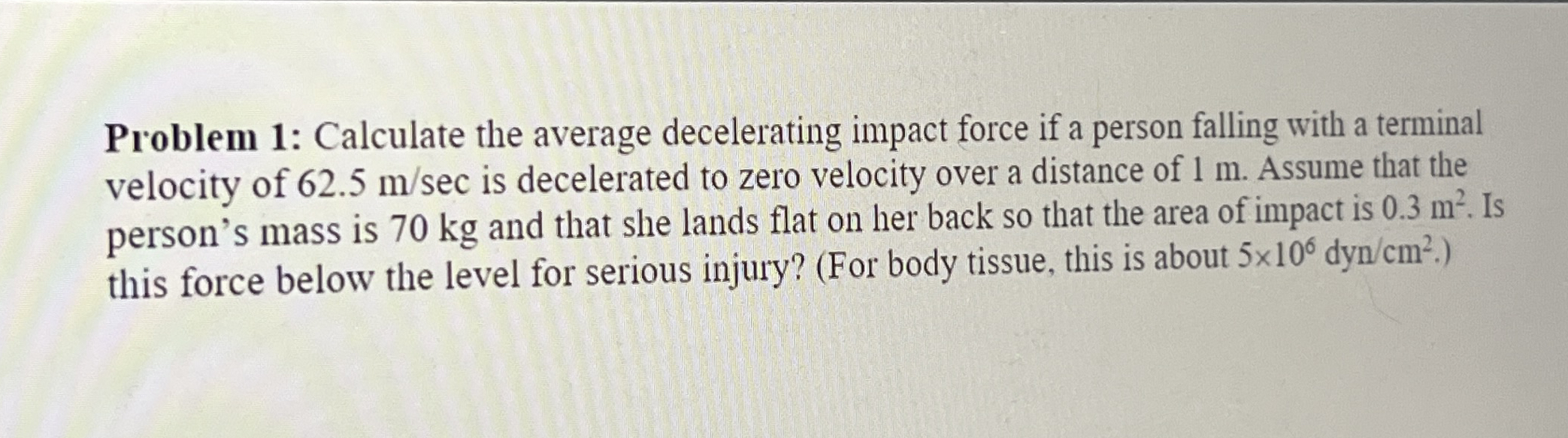 Problem 1 : Calculate the average decelerating
