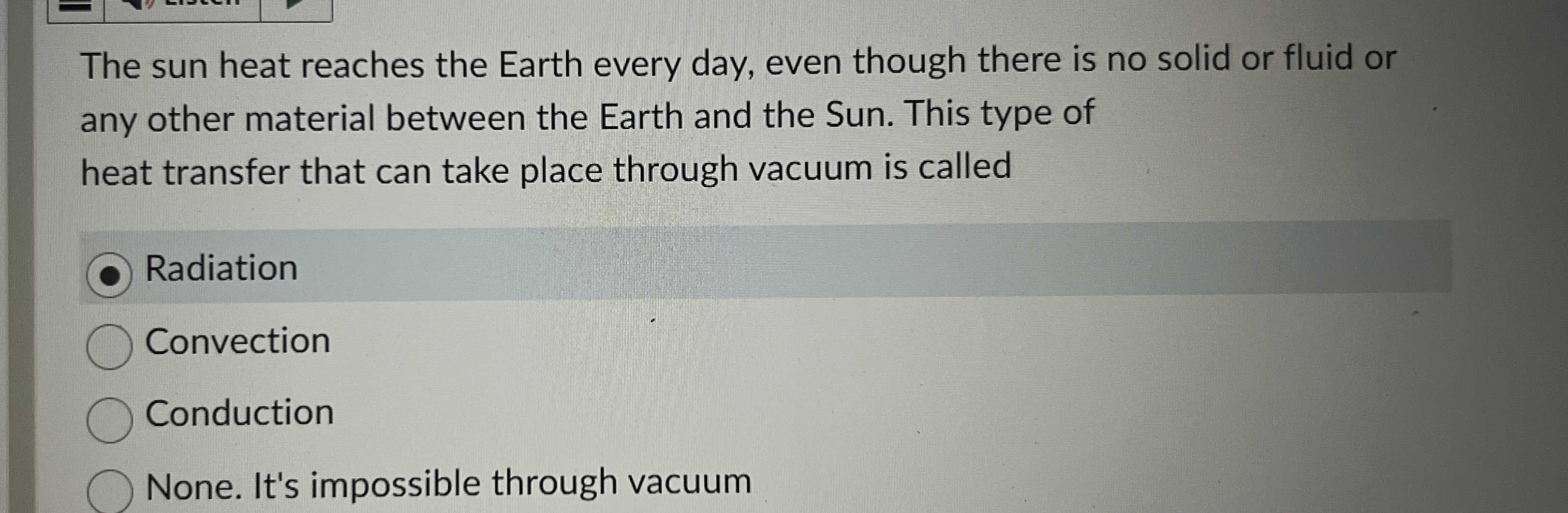 The sun heat reaches the Earth every day, even