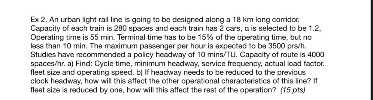 Ex 2 . An urban light rail line is going to be