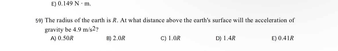 The radius of the earth is R . At what distance