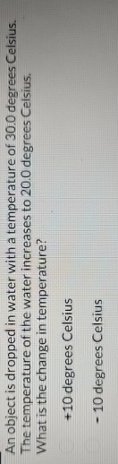 An object is dropped in water with a temperature