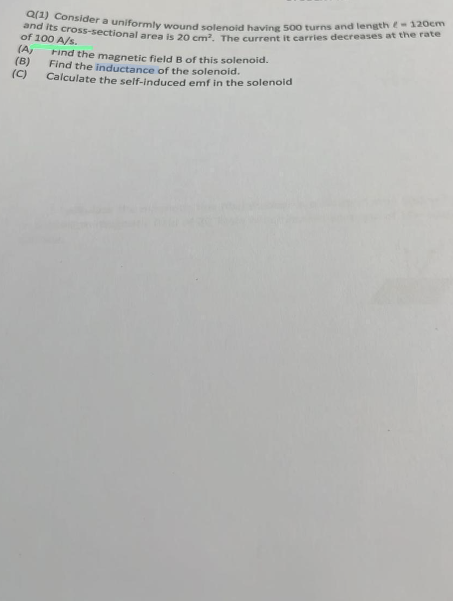 Q ( 1 ) Consider a uniformly wound solenoid