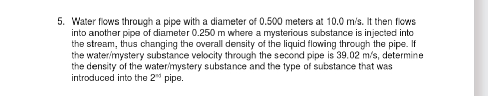Water flows through a pipe with a diameter of 0 .