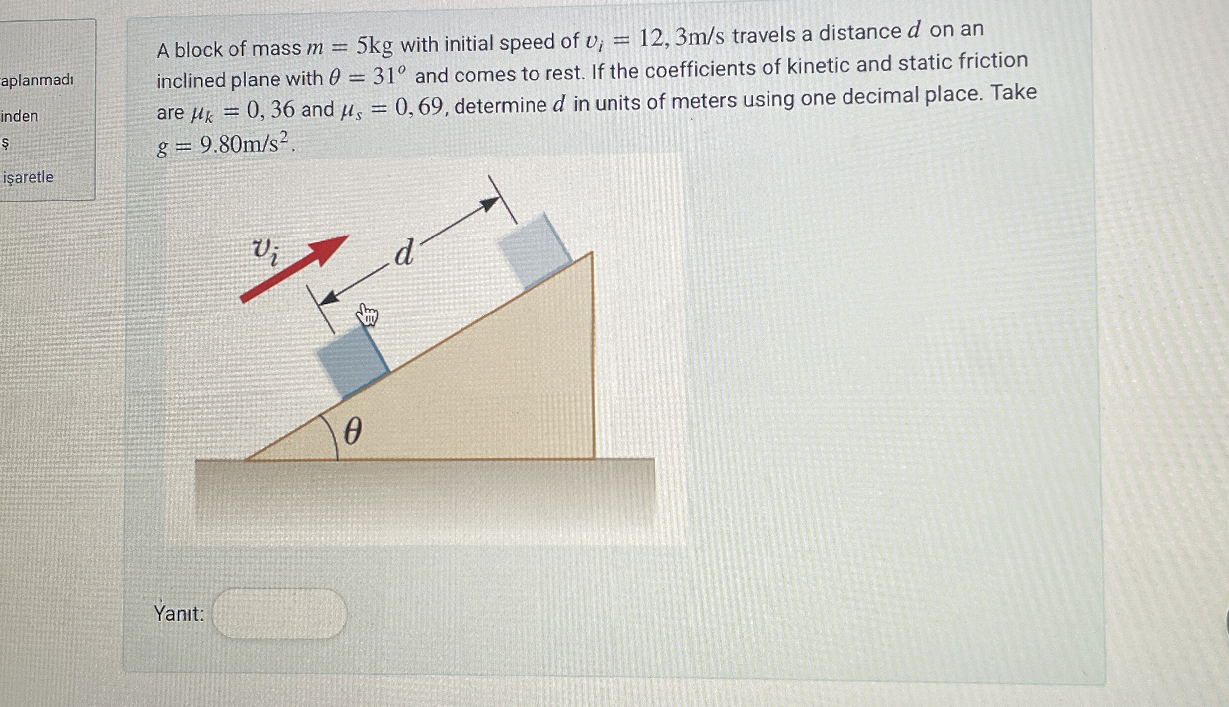 aplanmad A block of mass m = 5 k g with initial