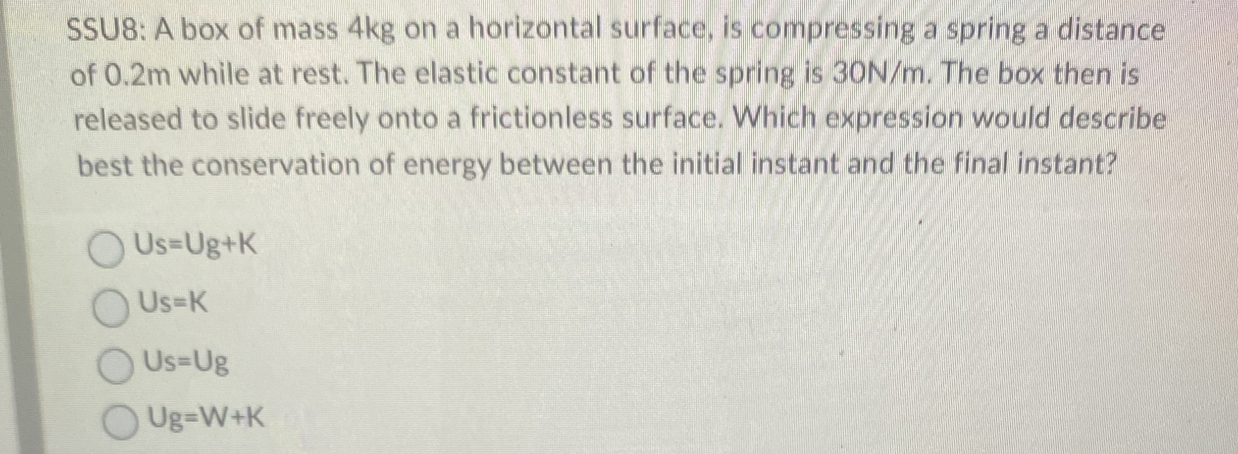 : A box of mass 4 kg on a horizontal surface, is