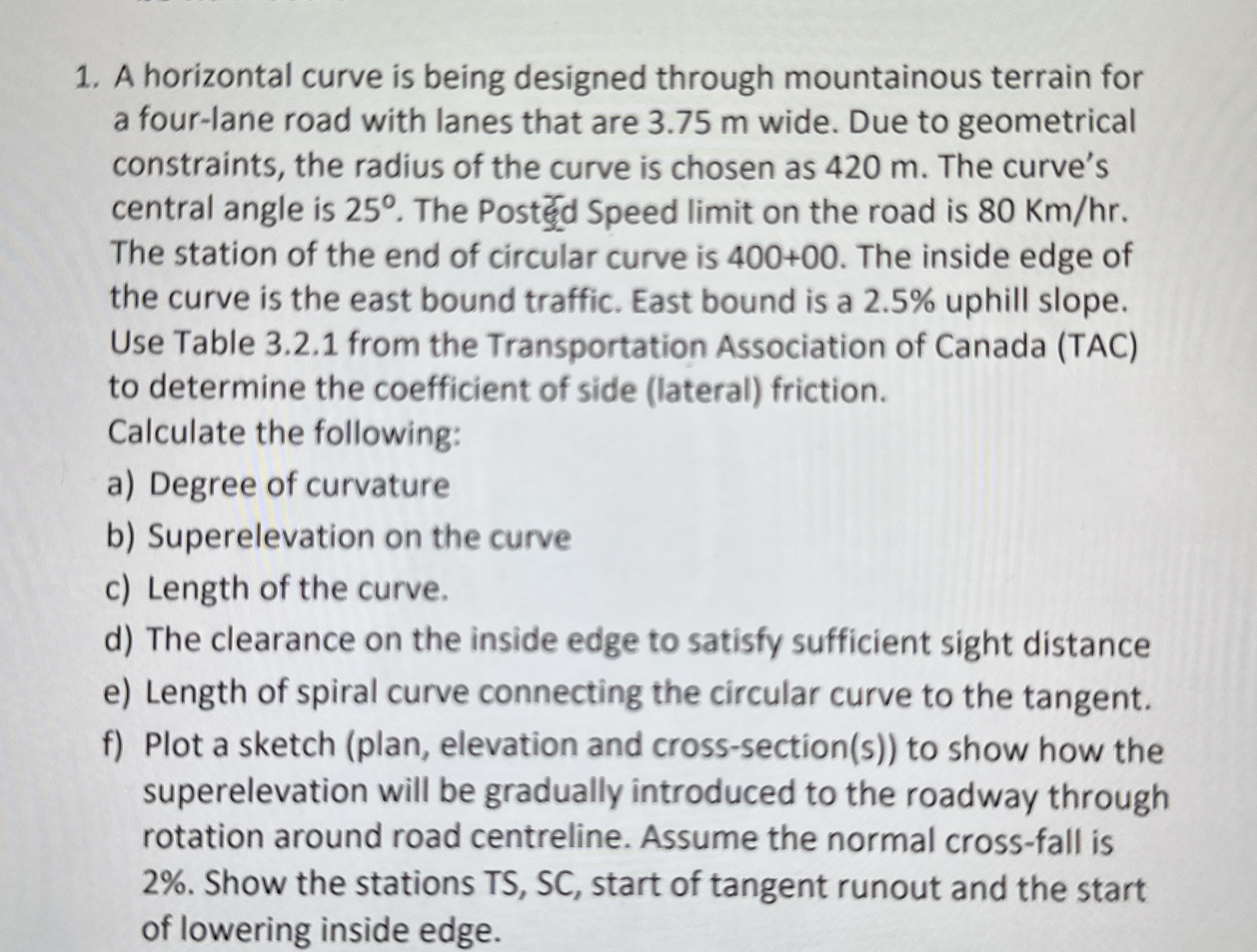 A horizontal curve is being designed through