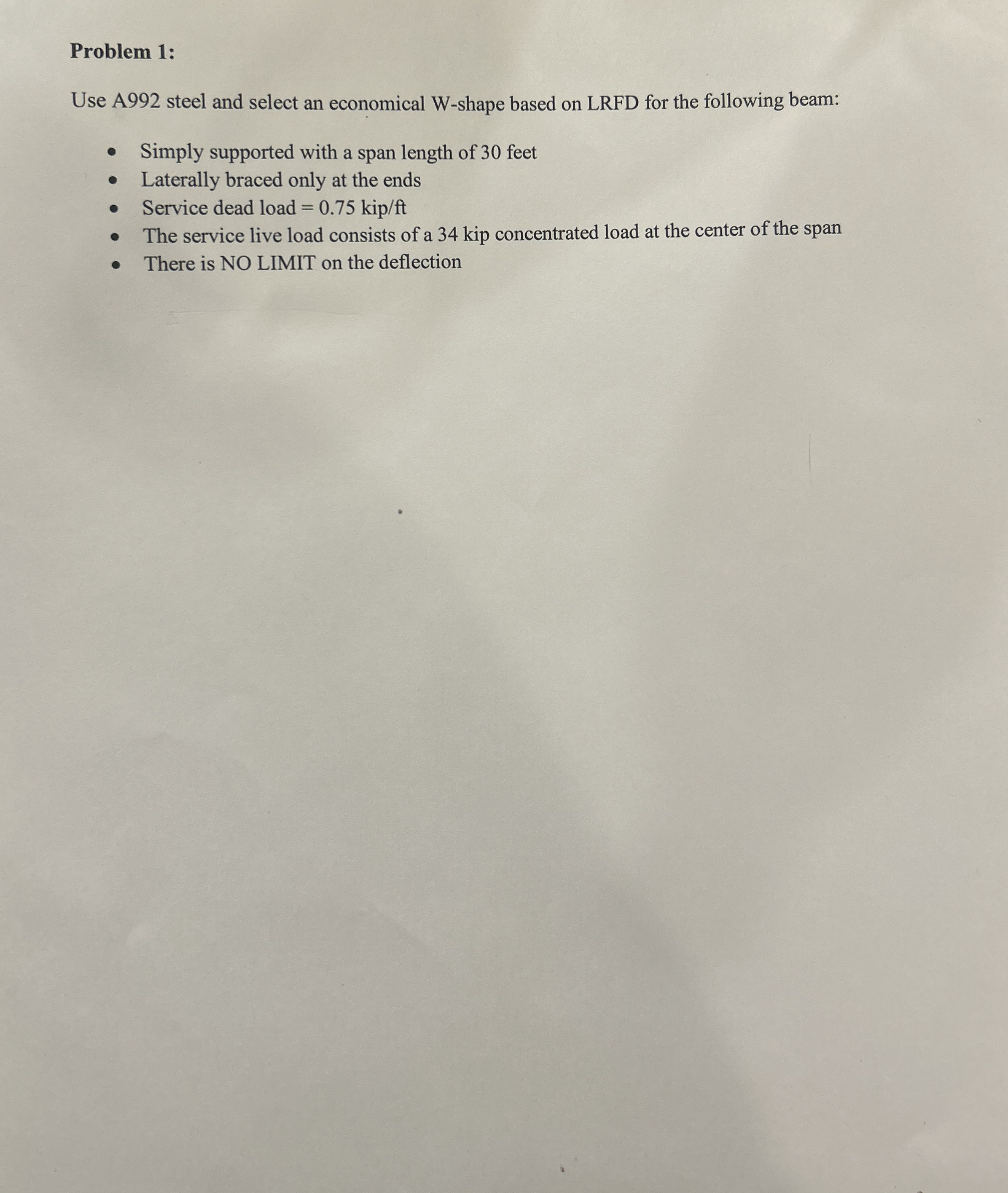 Problem 1 : Use A 9 9 2 steel and select an