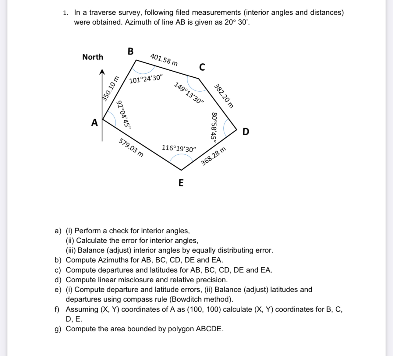 In a traverse survey, following filed
