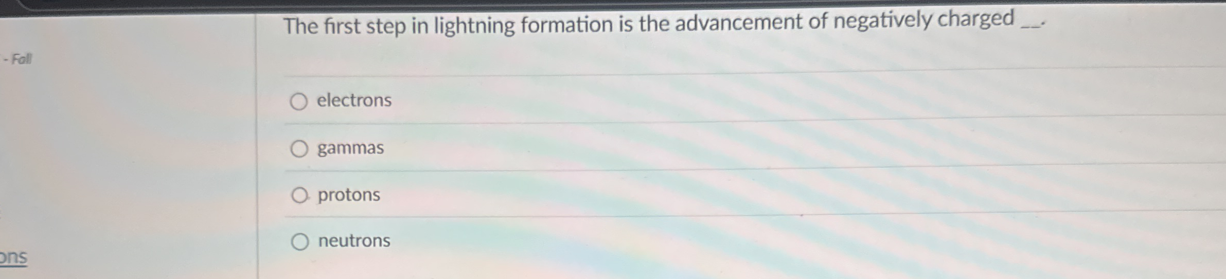 The first step in lightning formation is the