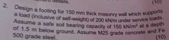 Design a footing for 1 5 0 mm thick masonry wall