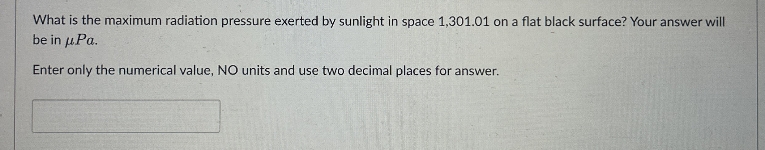 What is the maximum radiation pressure exerted by