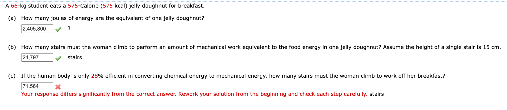 A 6 6 - kg student eats a 5 7 5 - Calorie ( 5 7 5