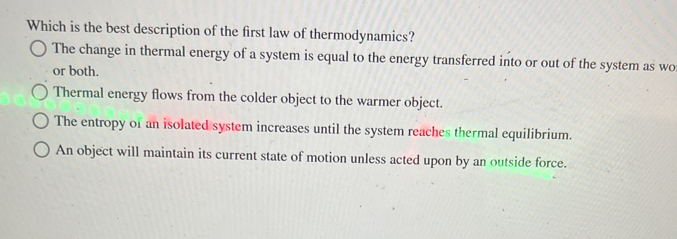 Which is the best description of the first law of