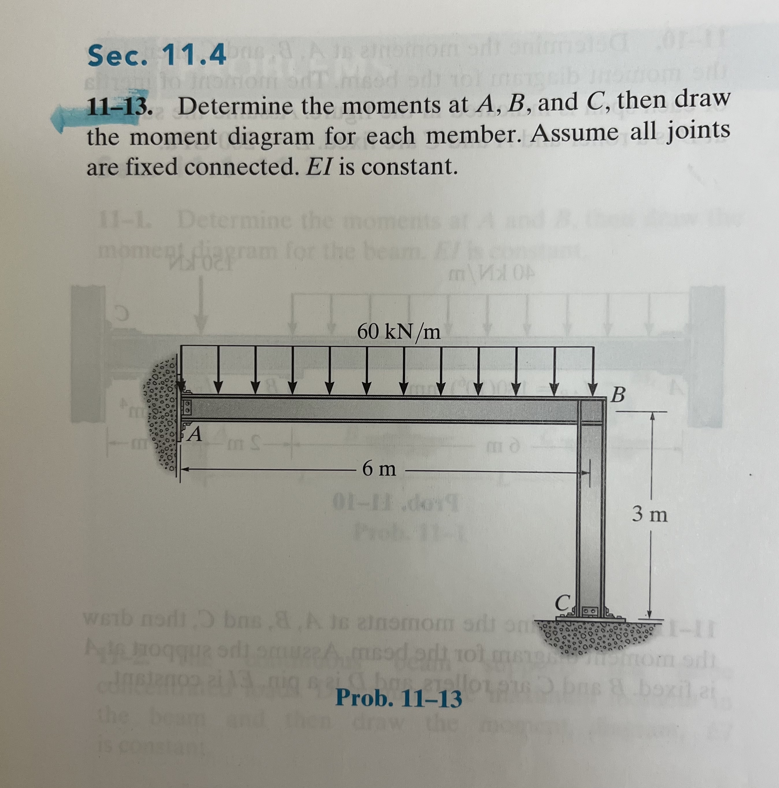 Sec. 1 1 . 4 1 1 - 1 3 . Determine the moments at