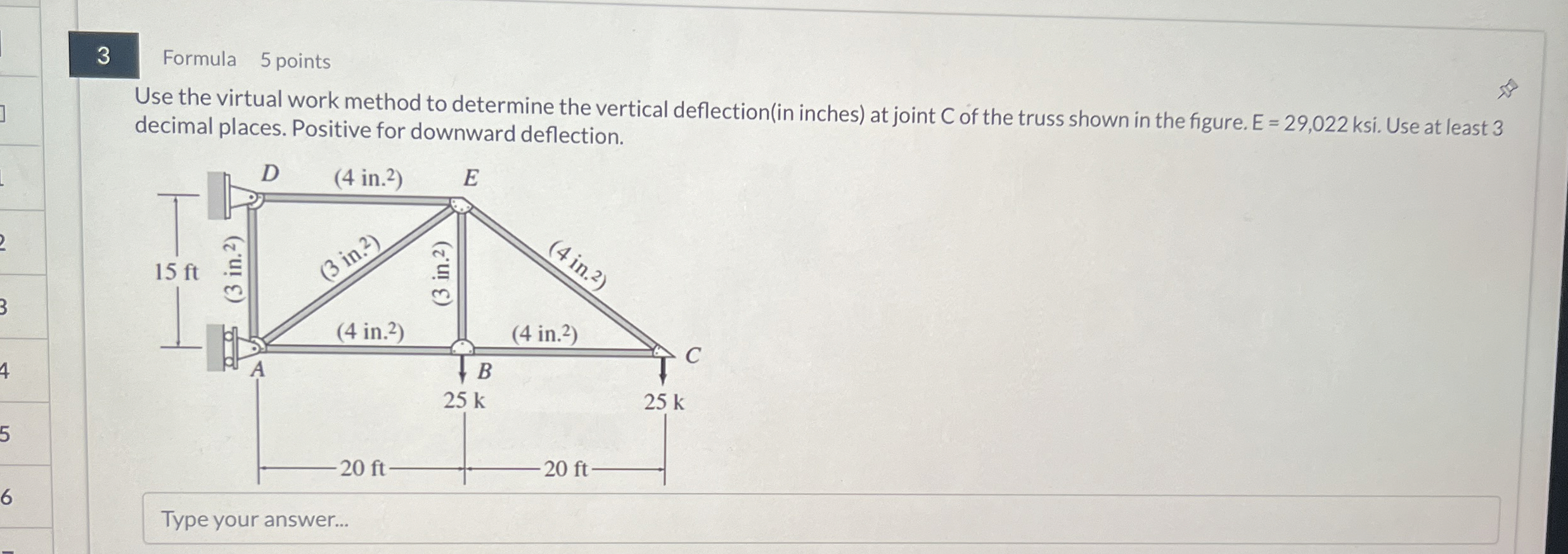 3 Formula 5 points Use the virtual work method to