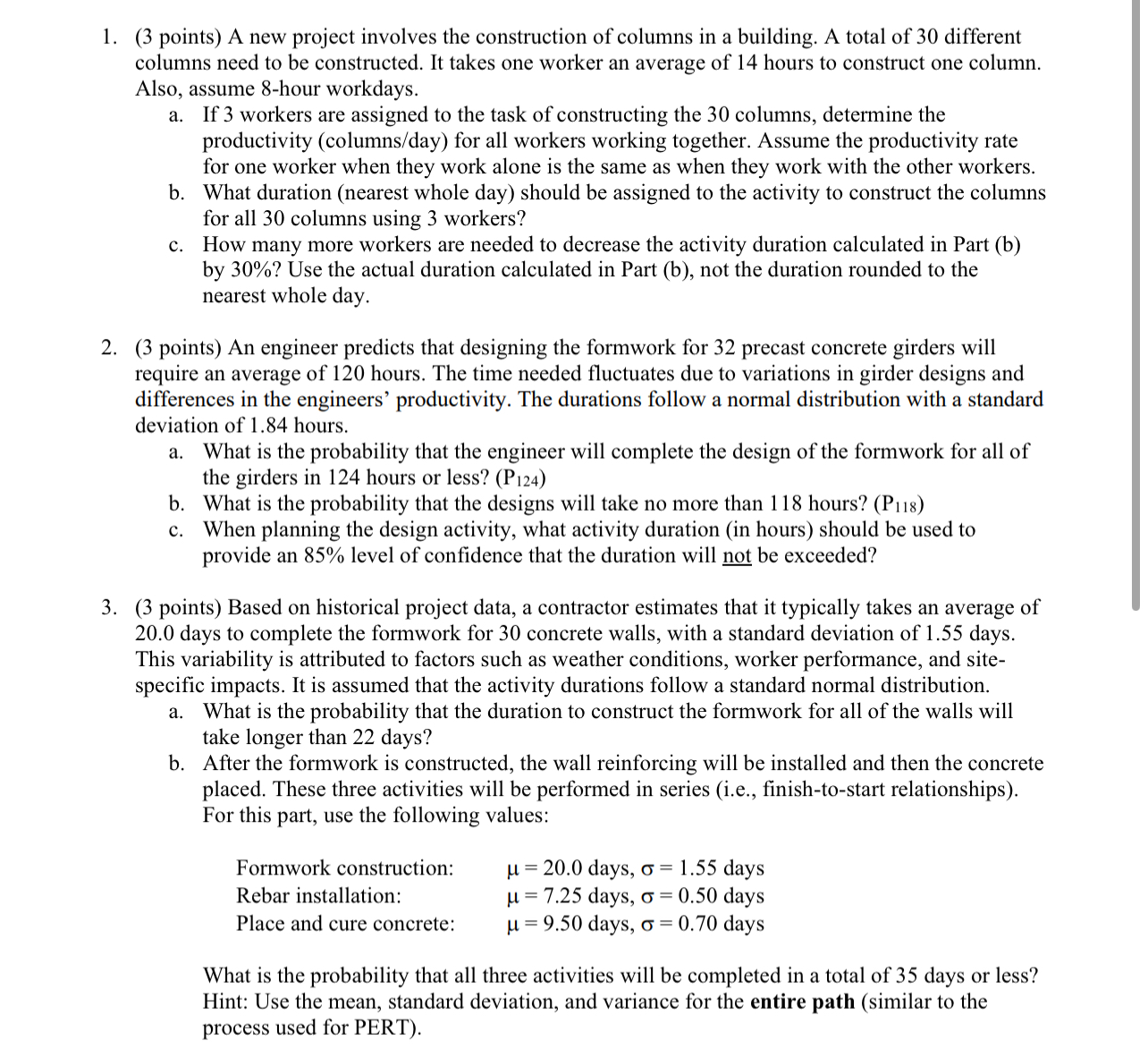 ( 3 points ) A new project involves the