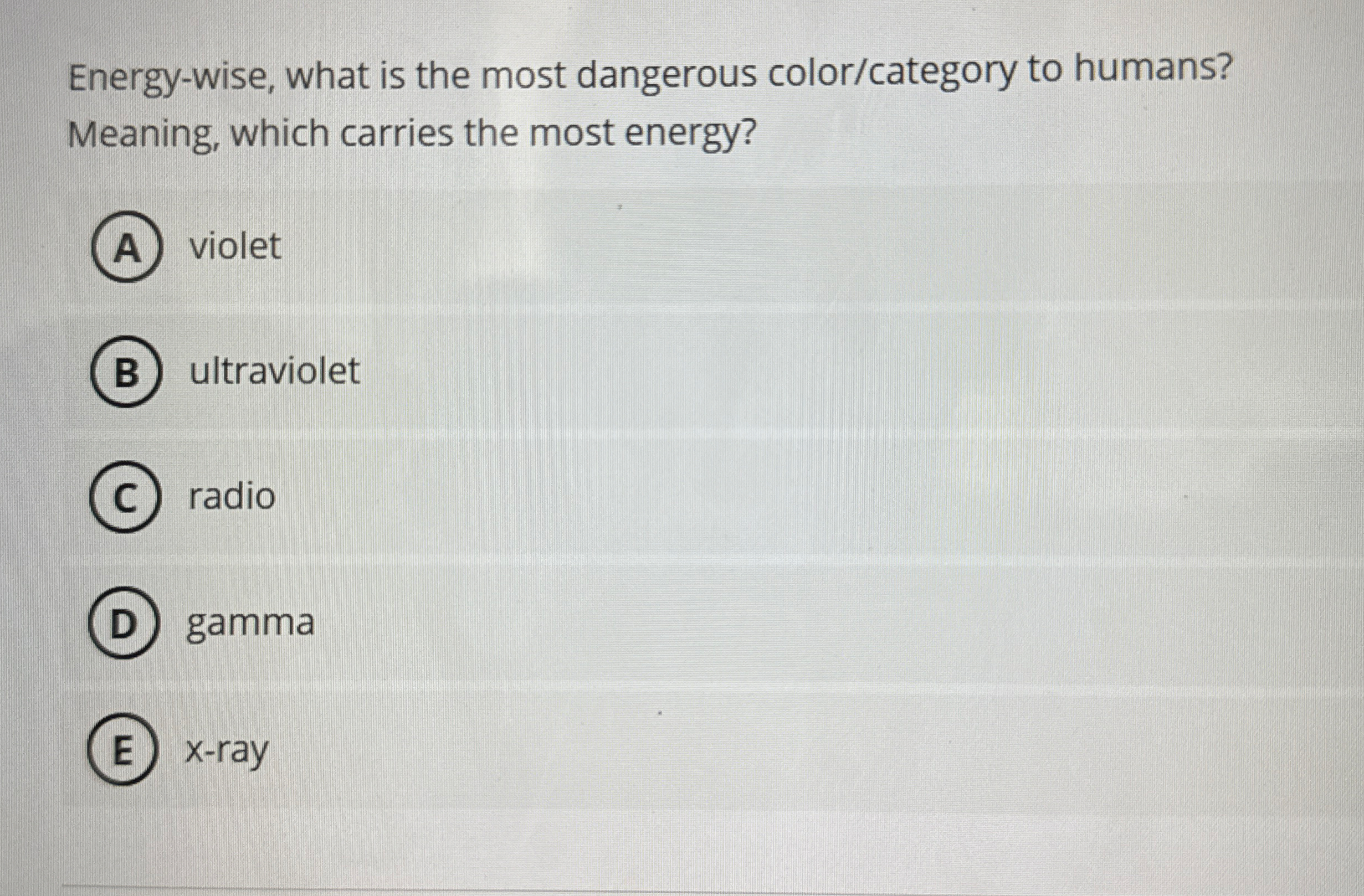 Energy - wise, what is the most dangerous color /