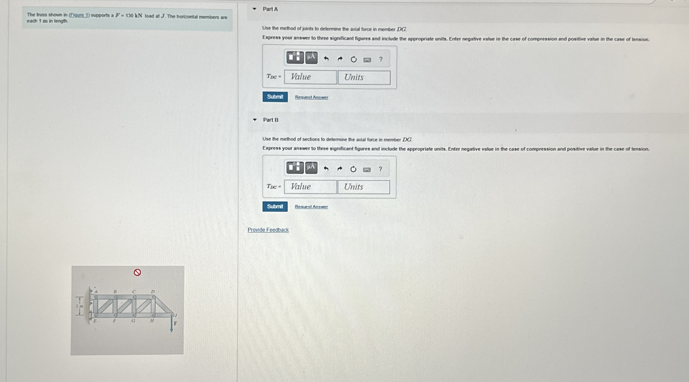 The truss shown in ( Eigure 1 ) supports a F = 1